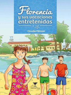 cover image of Florencia y sus vacaciones entretenidas